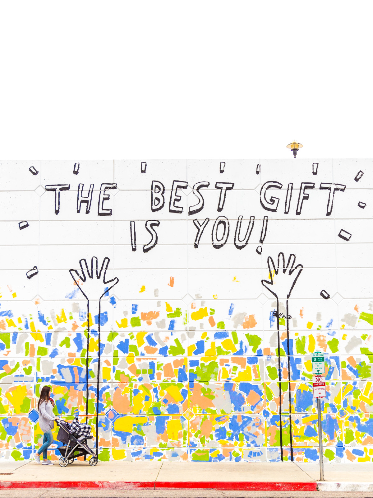 "The Best Gift Is You!" street art